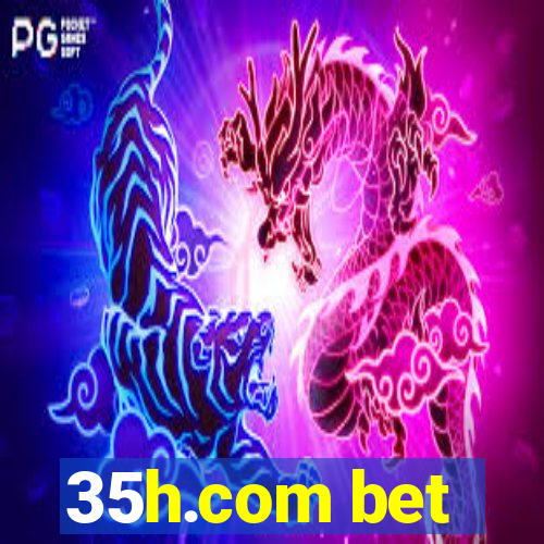 35h.com bet